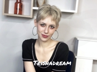 Trishadream