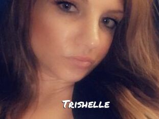 Trishelle
