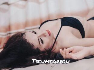 Tscumforyou