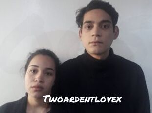 Twoardentlovex