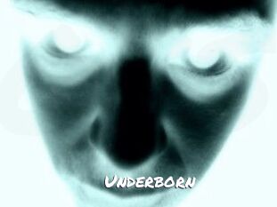 Underborn