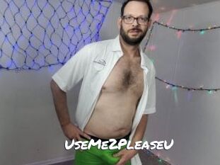 UseMe2PleaseU