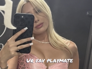 Ur_fav_playmate