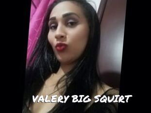 VALERY_BIG_SQUIRT