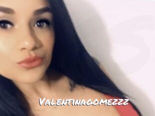 Valentinagomezzz