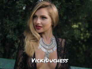 VickyDuchess
