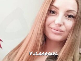 Vulgargirl