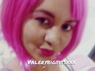 Valerybigtitsxxx