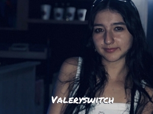 Valeryswitch
