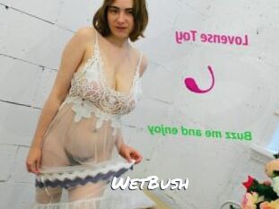 WetBush