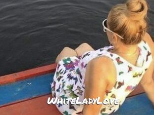 WhiteLadyLove