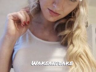 Wakeandbake