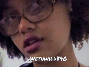 Wetnwild840