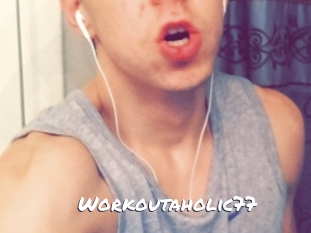 Workoutaholic77