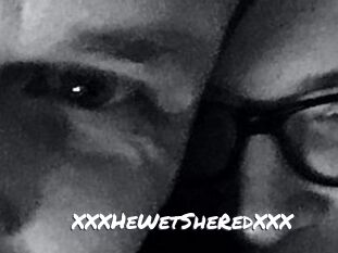 XXX_HeWet_SheRed_XXX