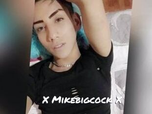 X_Mikebigcock_X