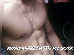 XxxAsian_FRESH_STUDcockxxX