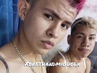 Xbrethandmiguelx