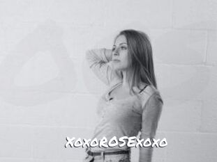XoxoROSExoxo