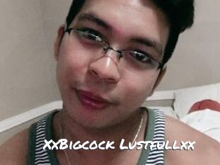 XxBigcock_Lustfullxx