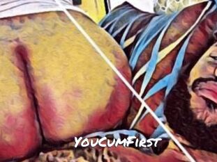 YouCumFirst