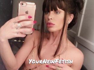 YourNewFetish