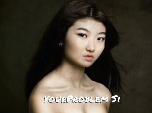 YourProblem_Si