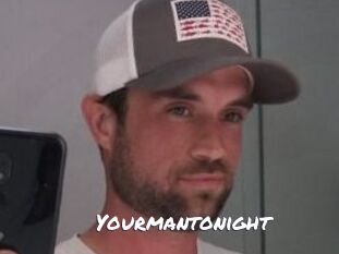 Yourmantonight
