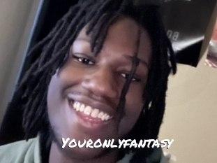 Youronlyfantasy