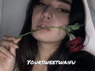 Yoursweetwaifu
