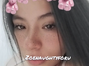 Zoenaughtyforu